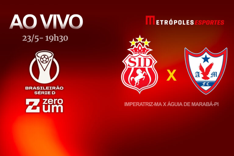 Série D ZeroUM: Metrópoles exibe Imperatriz-MA x Águia de Marabá-PA serie-d-zeroum:-metropoles-exibe-imperatriz-ma-x-aguia-de-maraba-pa