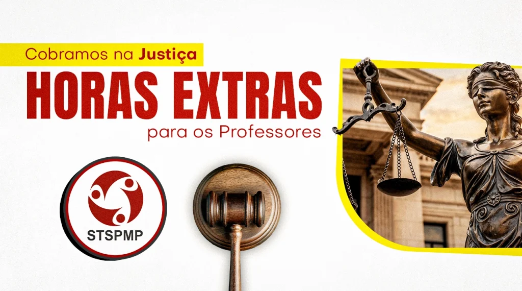 stspmp-aciona-a-justica-para-garantir-pagamento-de-horas-extras-para-os-professores